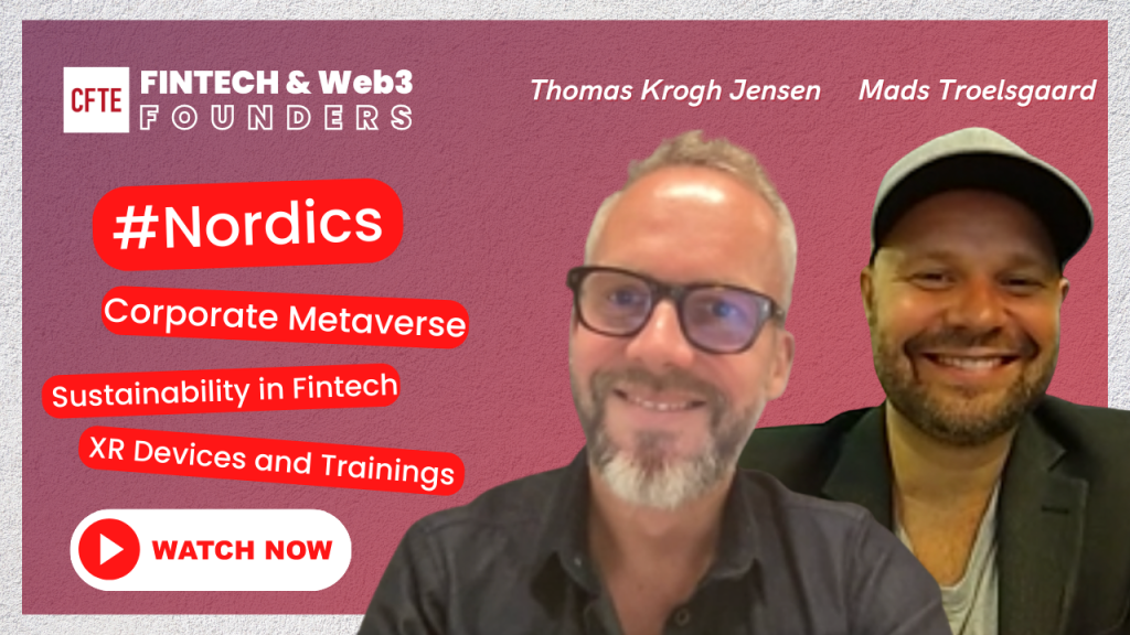 FinTech & Metaverse: Nordic Innovation, Global Impact (with Thomas Krogh Jensen and Mads Troelsgaard) | Fintech & Web3