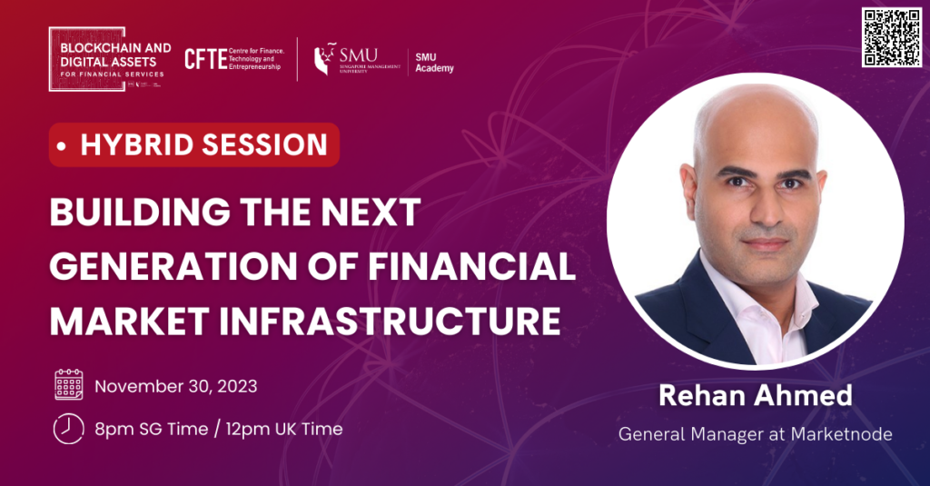 Building the Next Generation of Financial Market Infrastructure | Blockchain and Digital Assets Programme November 2023 Live Webinar