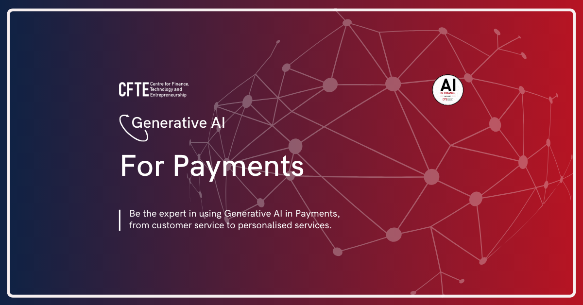 Generative AI for Payments in Financial Services - Online Course - CFTE